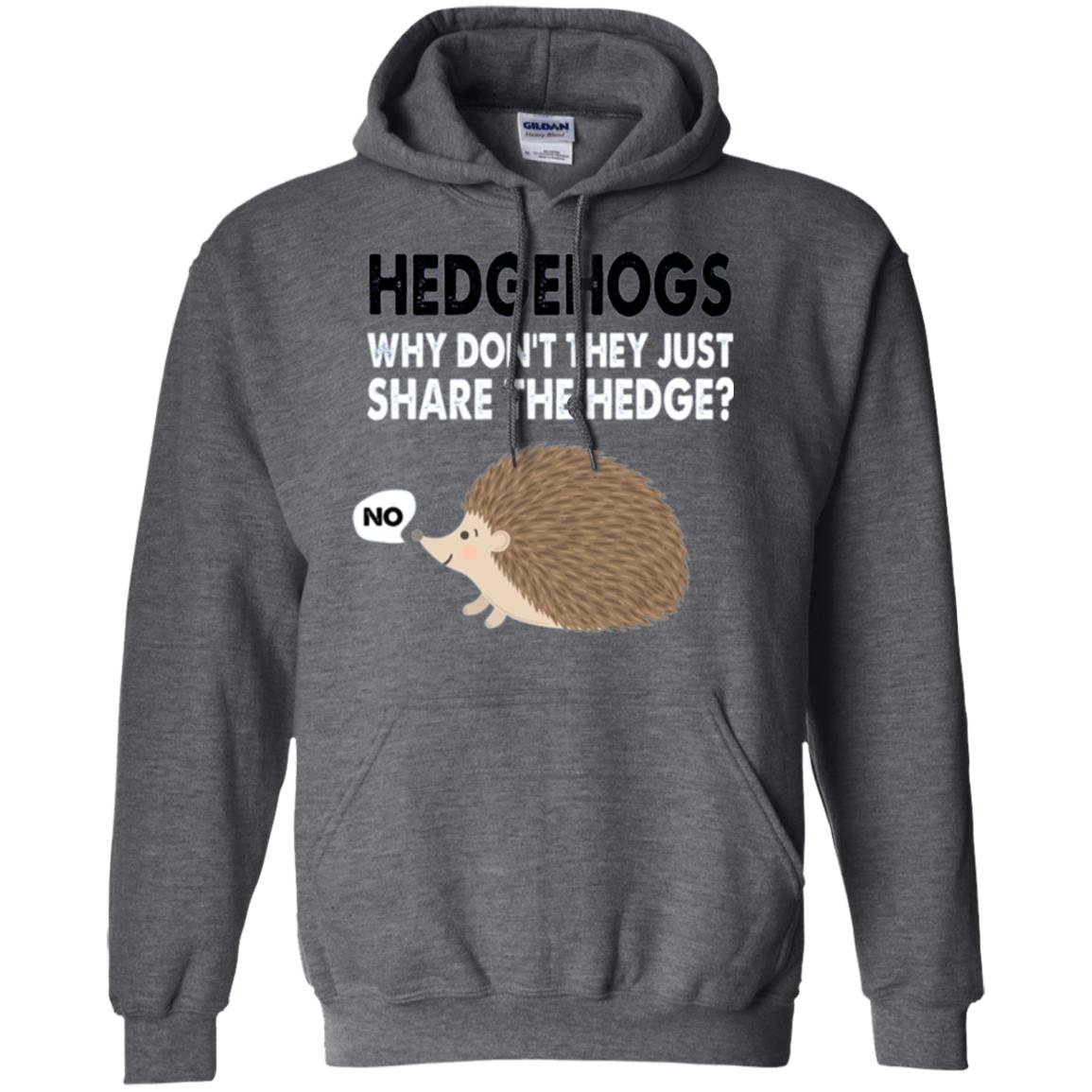 Hedgehogs T-shirt Why Don_t They Just Share Hedge Dark Heather