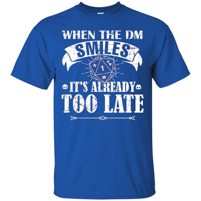 When Dungeon Smiles Shirt Its Already Too Late Royal