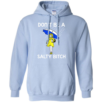 Don_t Be A Salty Bitch Shirt Light Blue