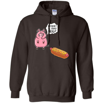 It That You Funning Saying Pig Hotdog Gift Shirt Dark Chocolate