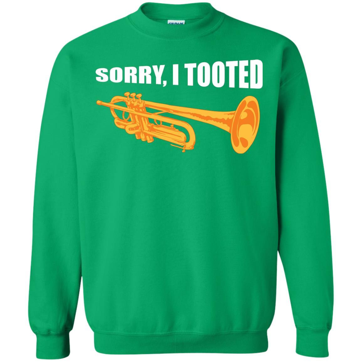 Trumpet Lovers T-Shirt Sorry, I Tooted Irish Green