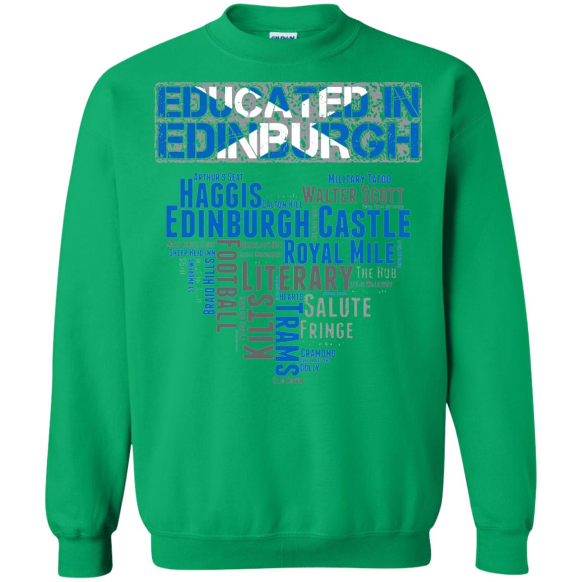 Edinburgh T-shirt Educated In Edinburgh Irish Green