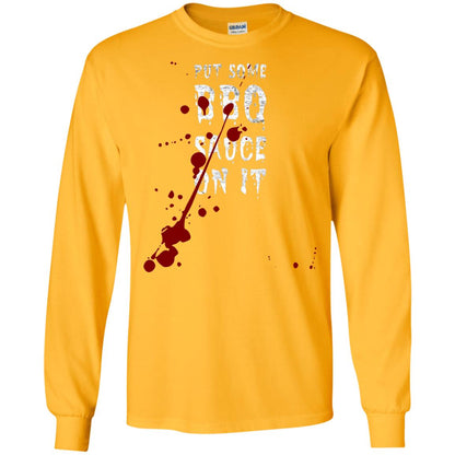 Put Some Bbq Sauce On It Funny Ketchup Squirt Drip Gold