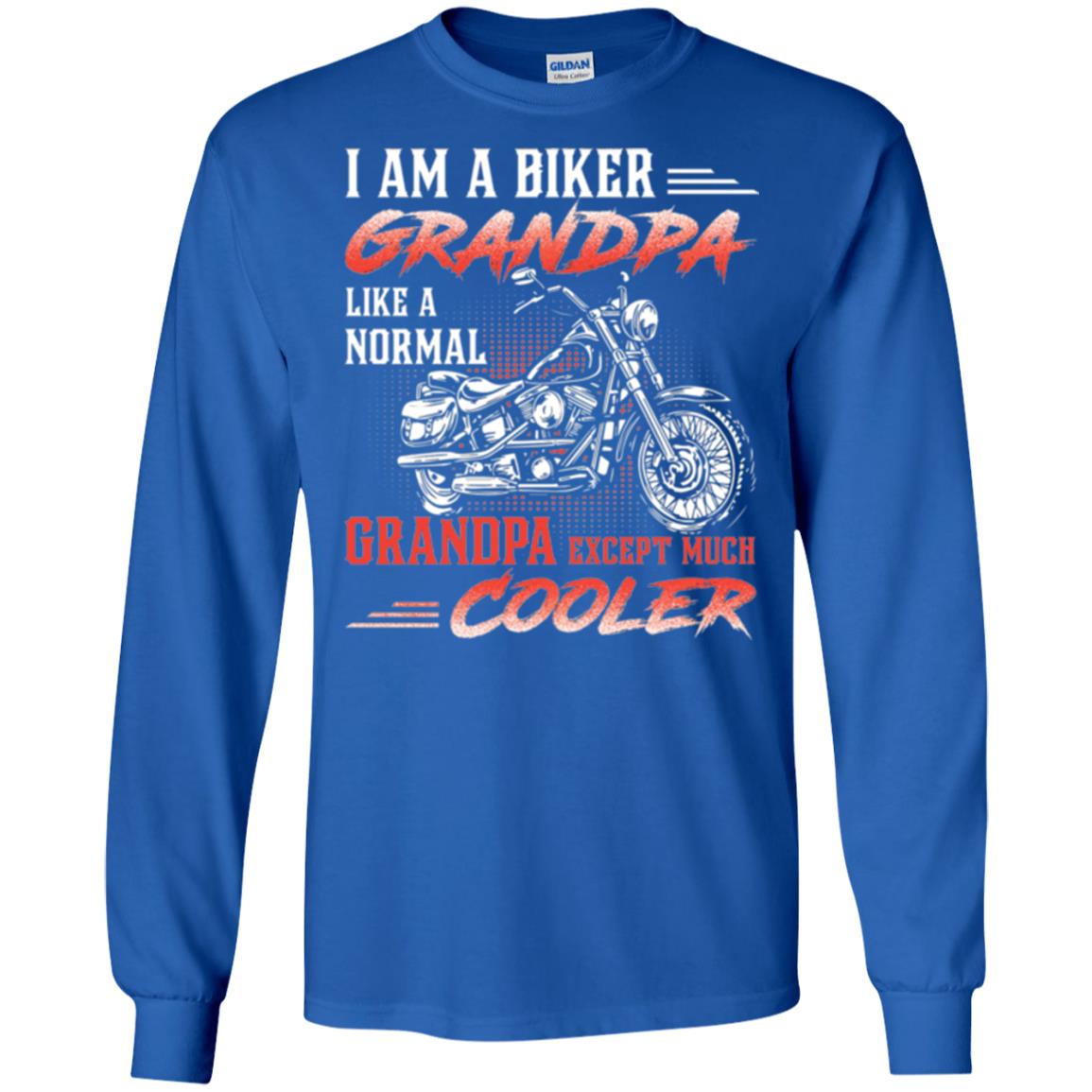 Papa T-shirt I Am A Biker Grandpa Like A Normal Royal