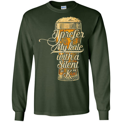 Beer Lover T-shirt I Prefer My Kale With A Silent K Forest Green