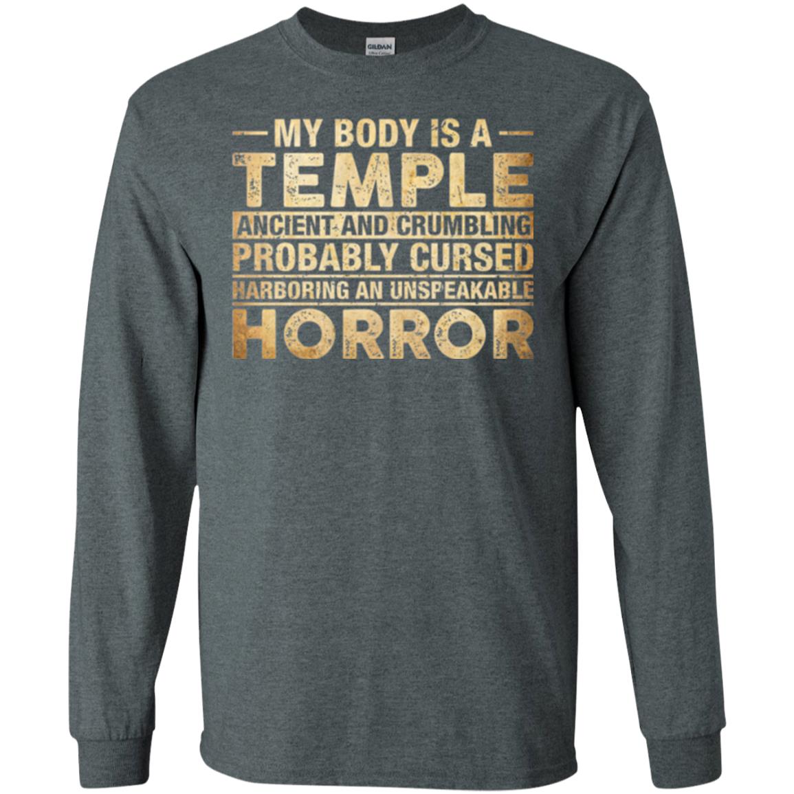 My Body Is A Temple Ancient And Crumbling Probably Cursed T-shirt Dark Heather
