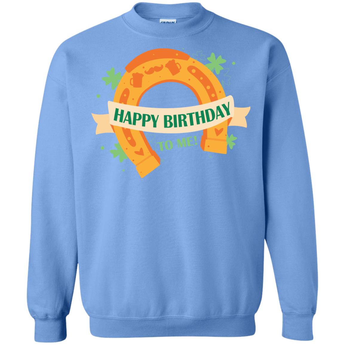 Happy Birthday To Me Shamrocks Saint Patrick's Day T-shirt Carolina Blue