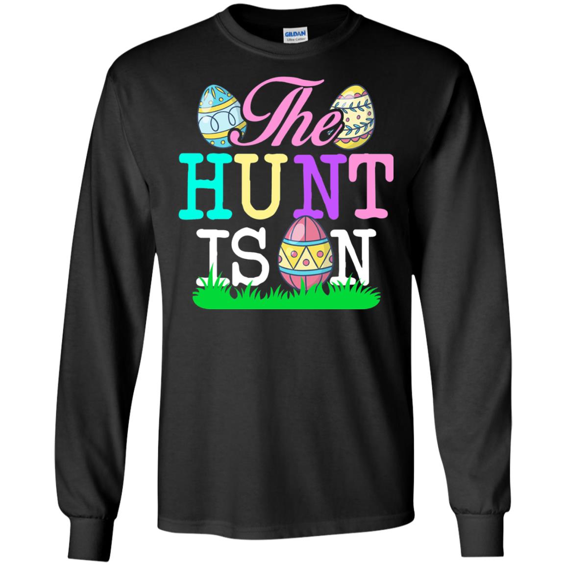 Easter Shirt The Hunt Is On Black