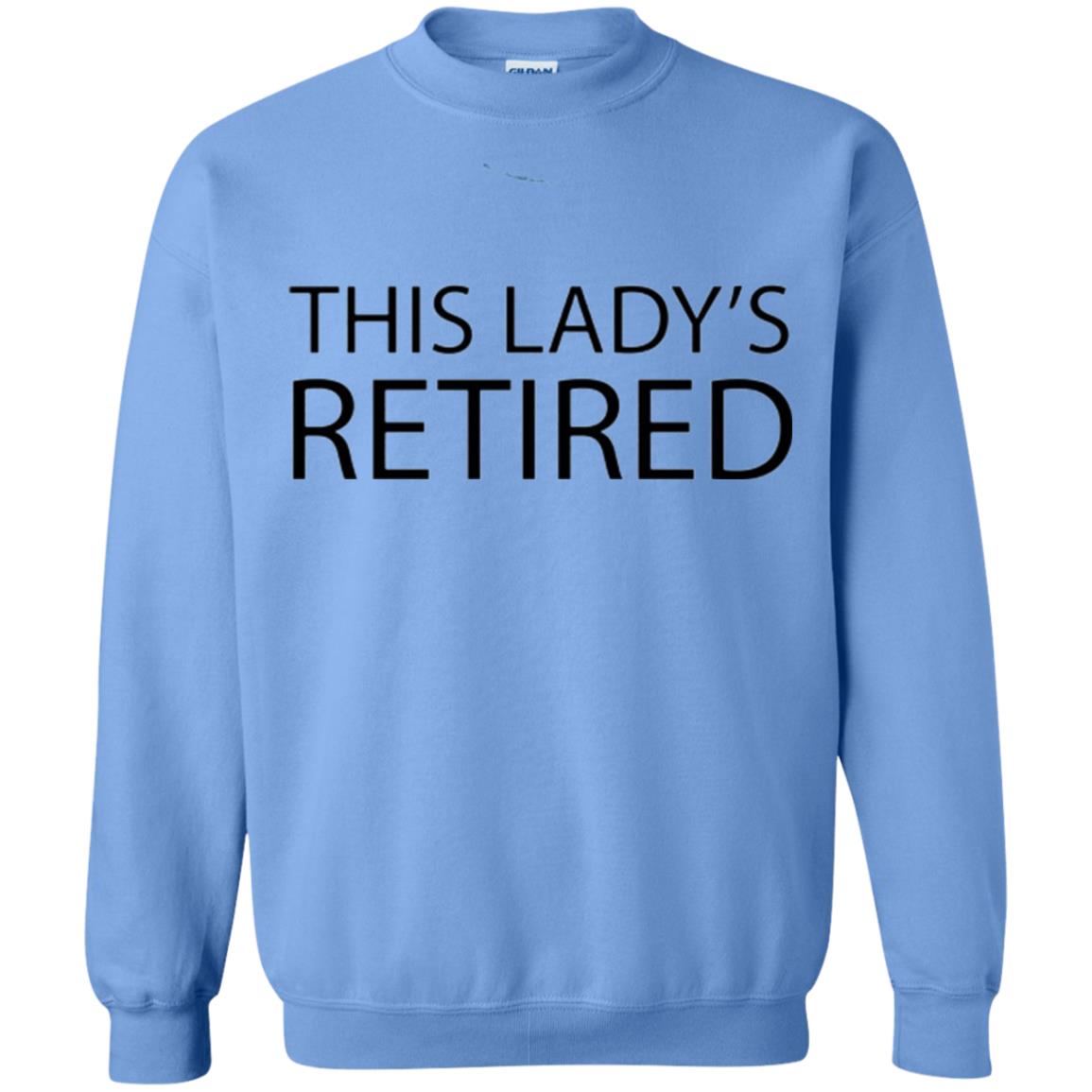Retirement T-shirt This Lady Is Retired Carolina Blue