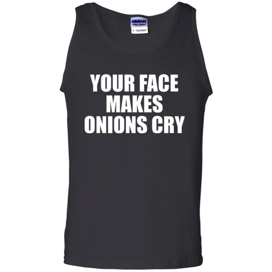 Your Face Makes Onions Cry T-shirt Black