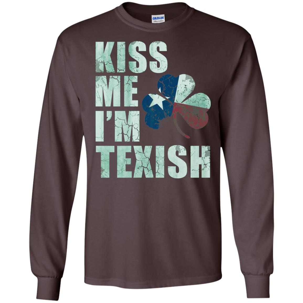 Kiss Me I_m Texish St. Patrick_s Day T-shirt Dark Chocolate