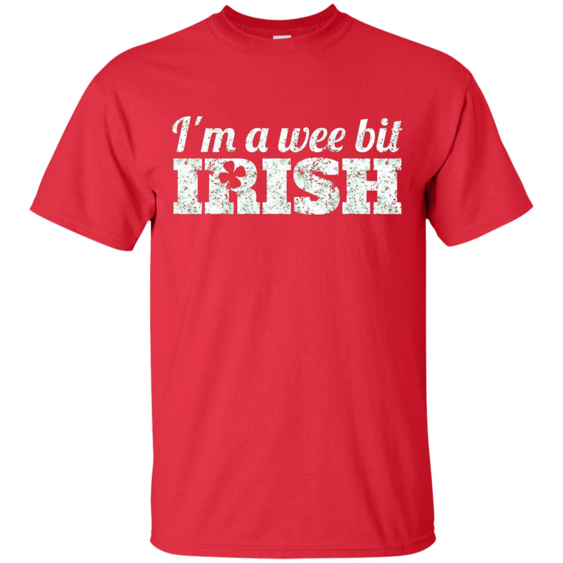 I_m Wee Bit Irish Funny Irish Heritage St Paddy_s Day T-shirt Red