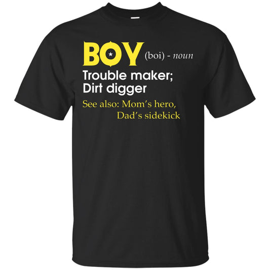 Boy Definition Trouble Maker Dirt Digger Shirt Black