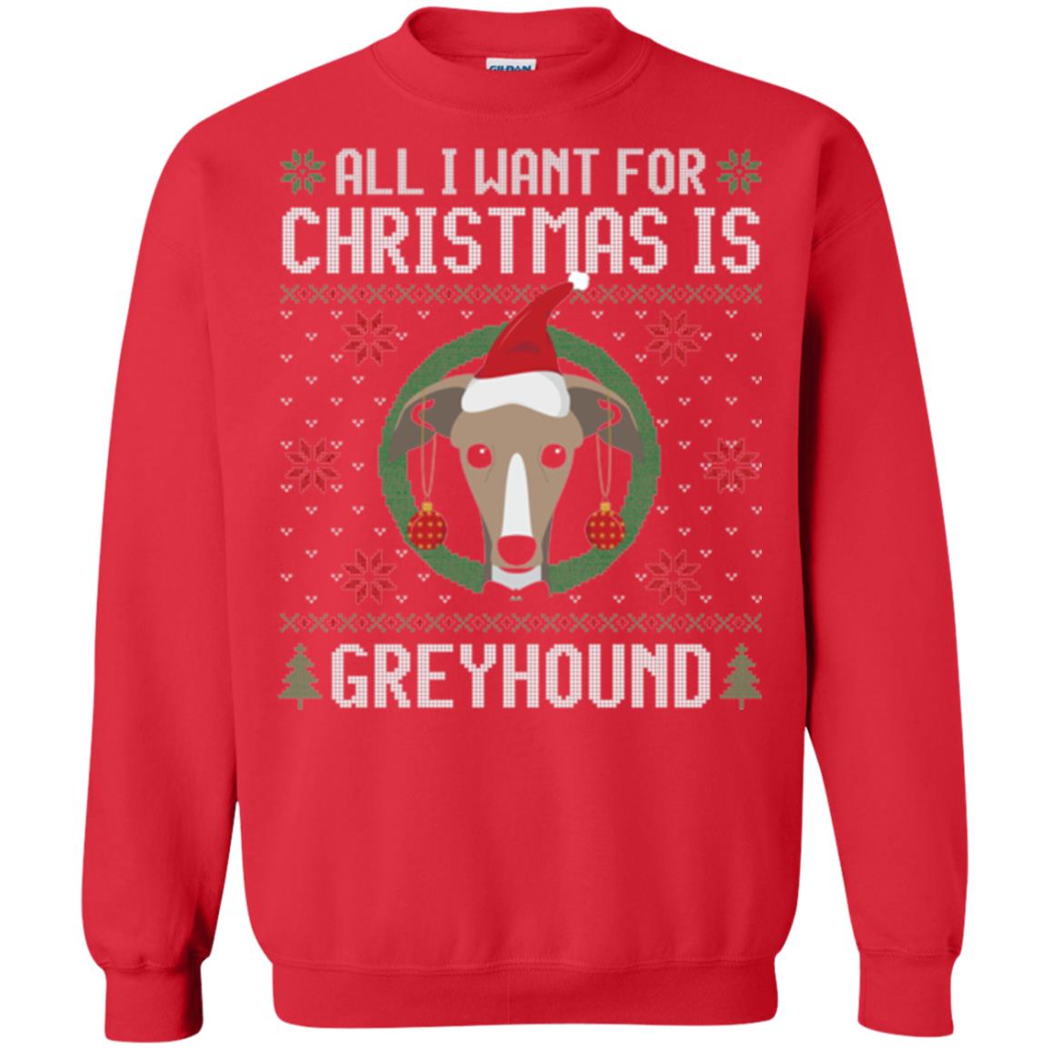 Chirstmas T-shirt All I Want For Christmas Is Greyhound Red