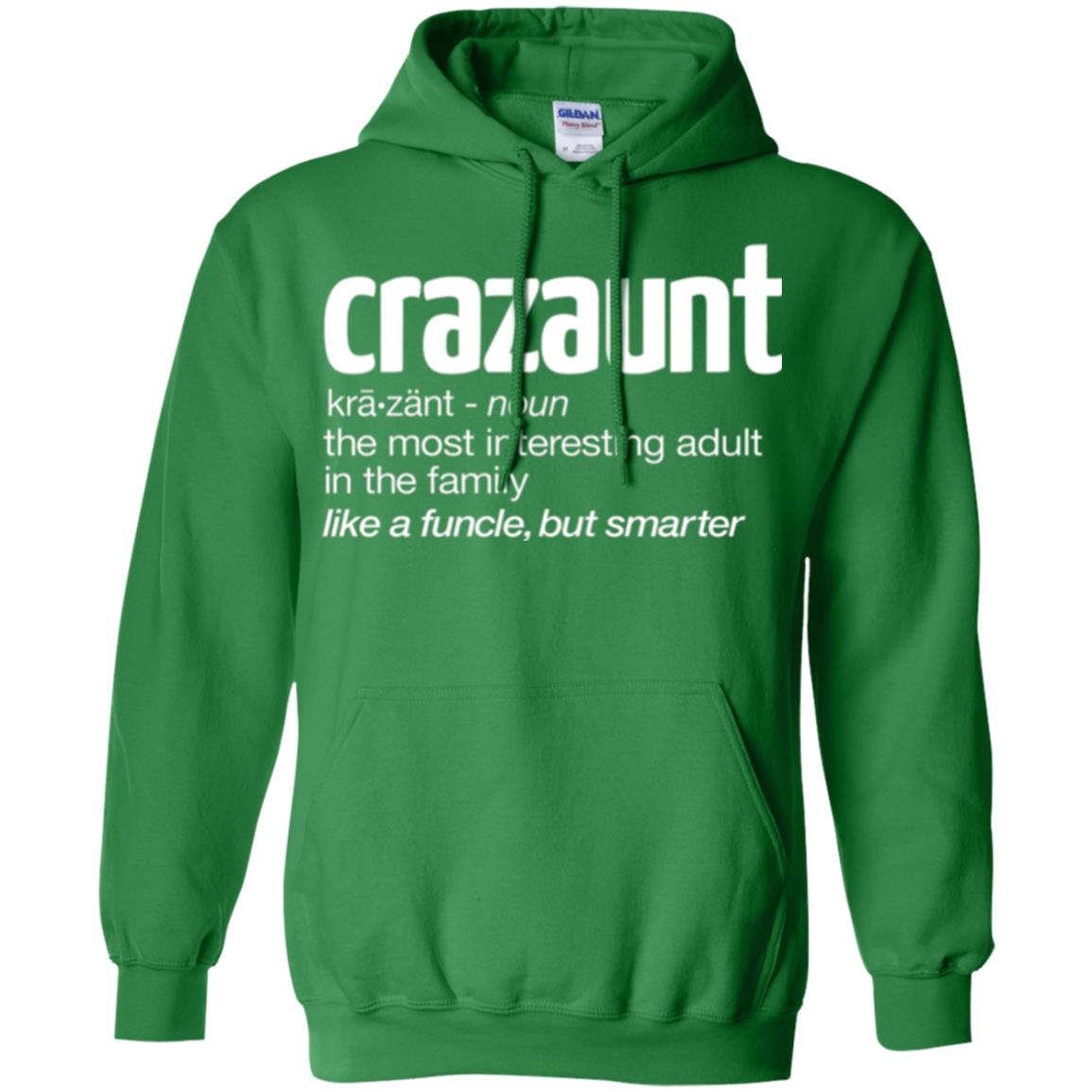 Aunt T-shirt The Most Interesting Adult In The Family Like A Funcle But Smarter Irish Green