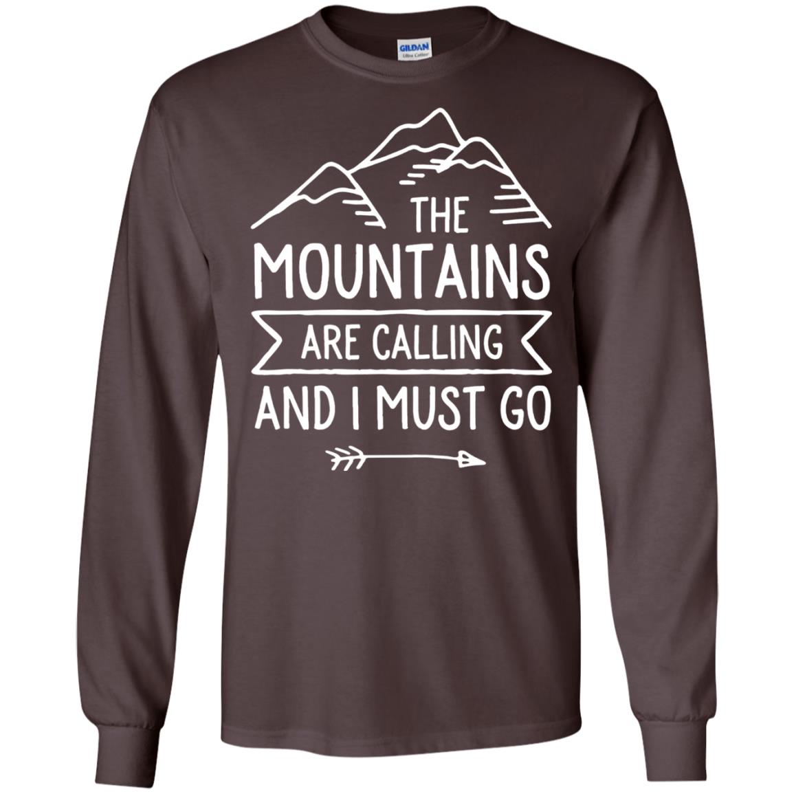 The Mountains Are Calling And I Must Go T-shirt Dark Chocolate