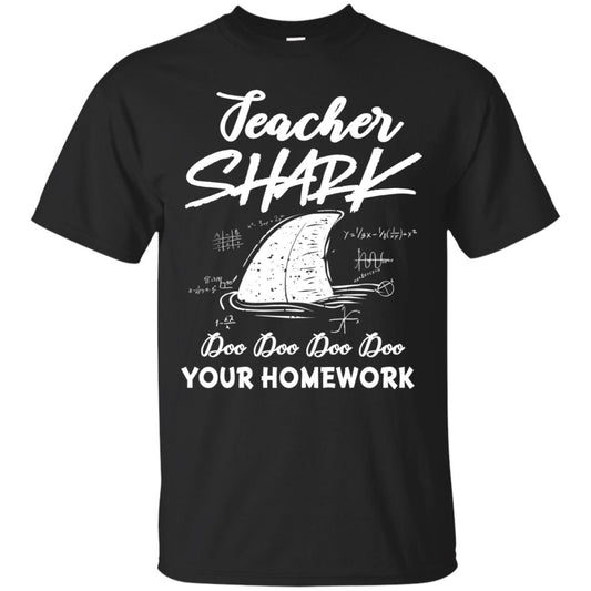Teacher Shark Doo Doo Doo Your Homework Shirt Black