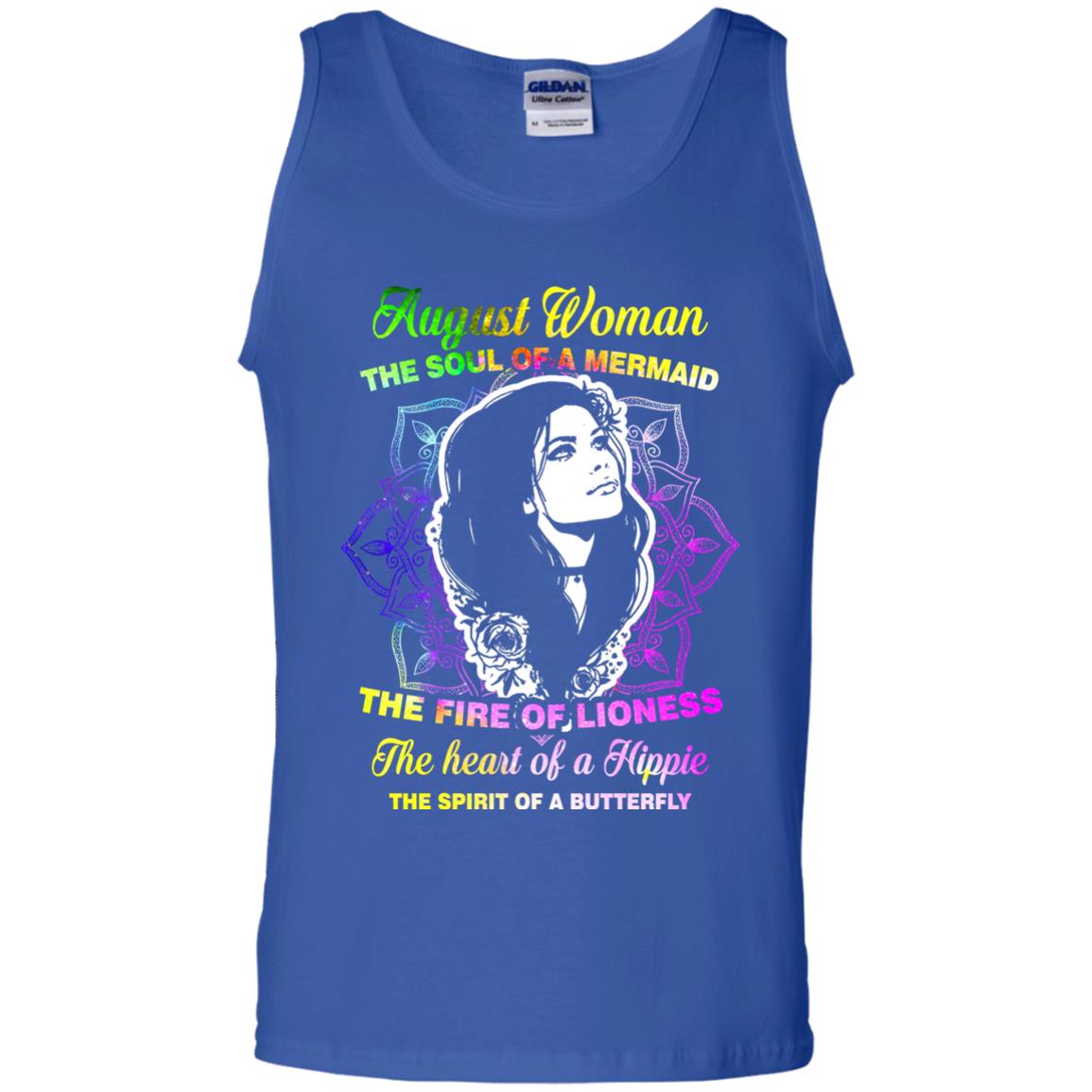 August Woman Shirt The Soul Of A Mermaid The Fire Of Lioness The Heart Of A Hippeie The Spirit Of A Butterfly Royal