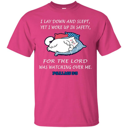 I Lay Down And Slept Yet I Woke Up In Safety For The Lord Was Watching Over Me Shirt Heliconia