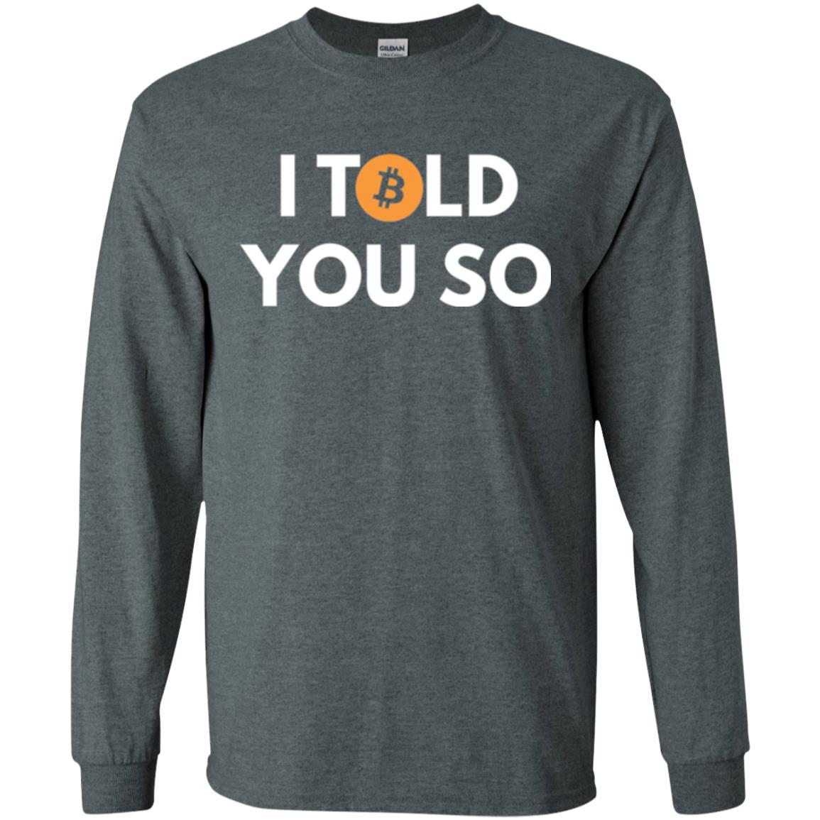 Bitcoin T-shirt I Told You So Dark Heather