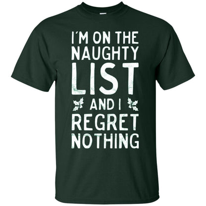 I_m On The Naughty List Funny Christmas T-shirt Forest