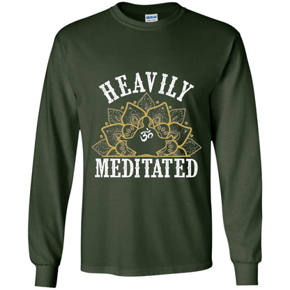 Funny Heavily Meditated Yoga Meditation T-shirt Forest Green