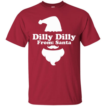 Christmas T-shirt Dilly Dilly From Santa Cardinal
