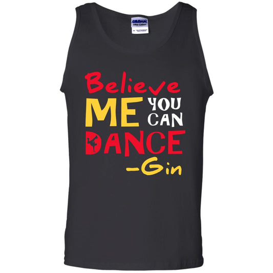 Believe Me You Can Dance Gin Wine Lover T-shirt Black