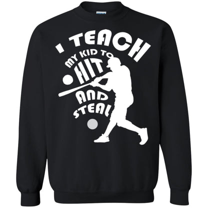 Baseball Lover T-shirt I Teach My Kid To Hit And Steal Black
