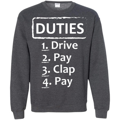 Duties Drive Pay Clap Pay Daddy Shirt Dark Heather