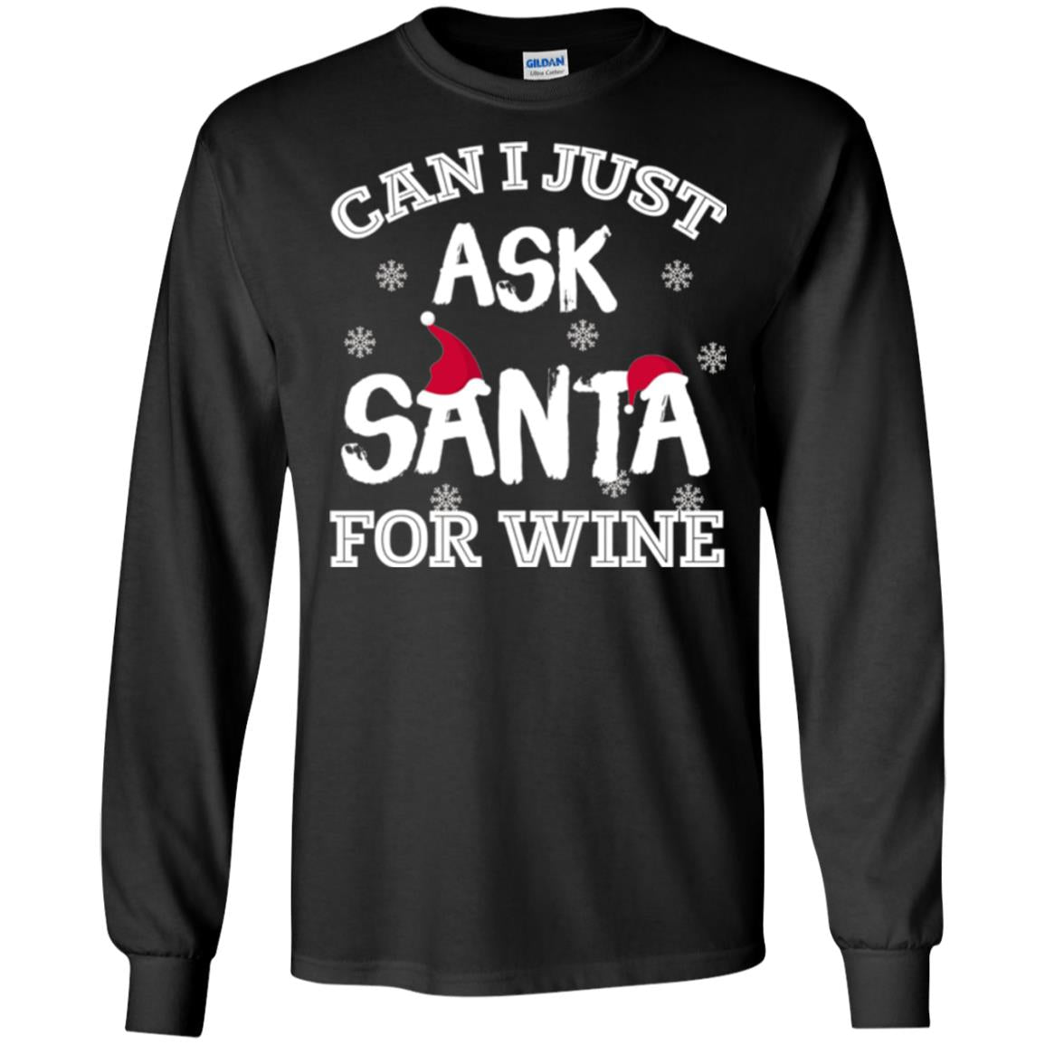 Christmas T-shirt Can I Just Ask Santa For Wine Black