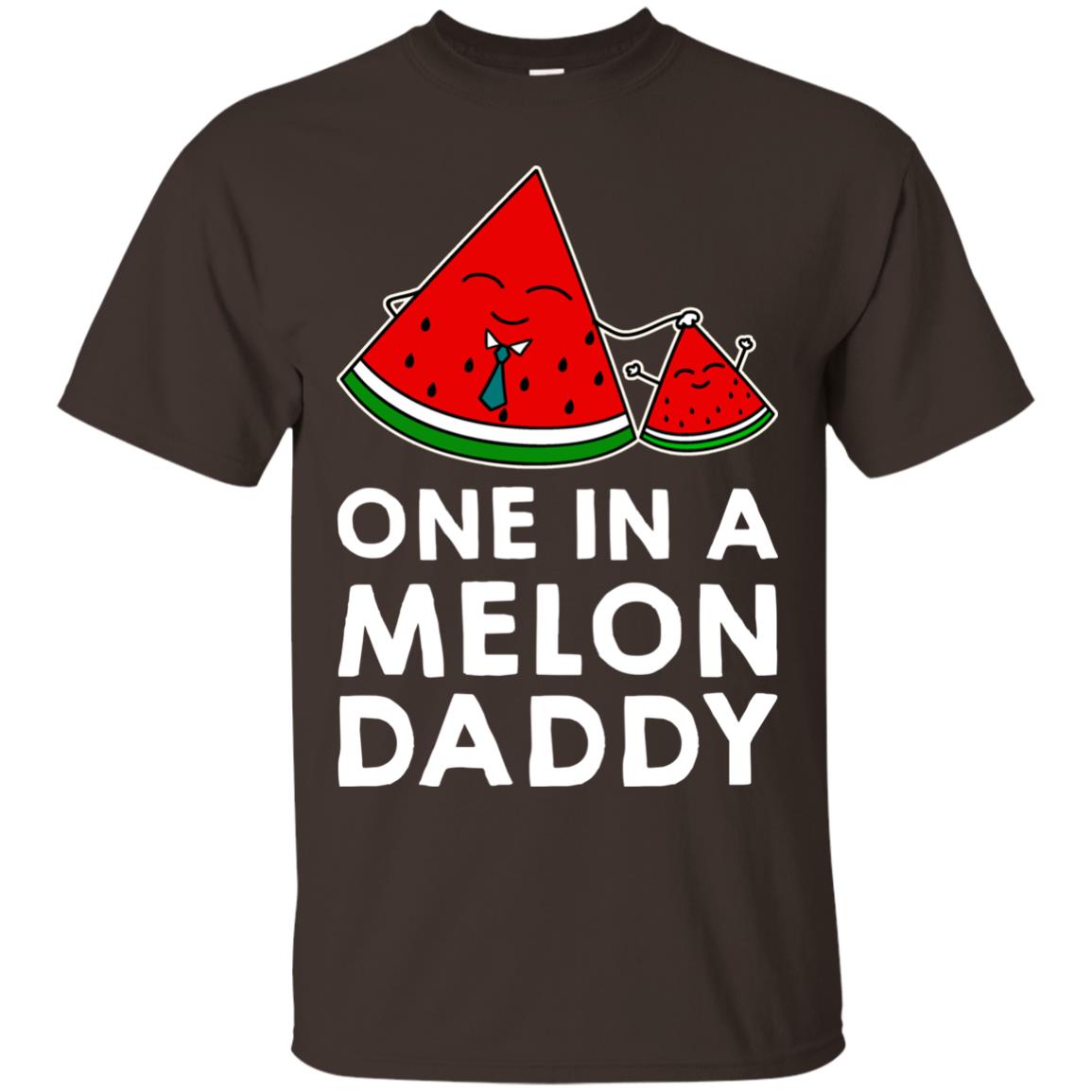 One In A Melon Daddy Funny Summer Melon Fruit Shirt Dark Chocolate