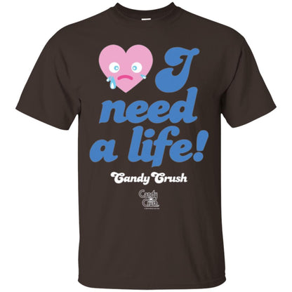 Candy Game T-shirt I Need A Life Dark Chocolate