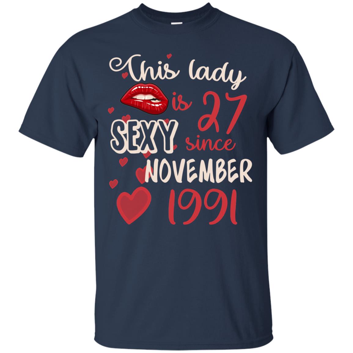 This Lady Is 27 Sexy Since November 1991 27th Birthday Shirt For November Womens Navy