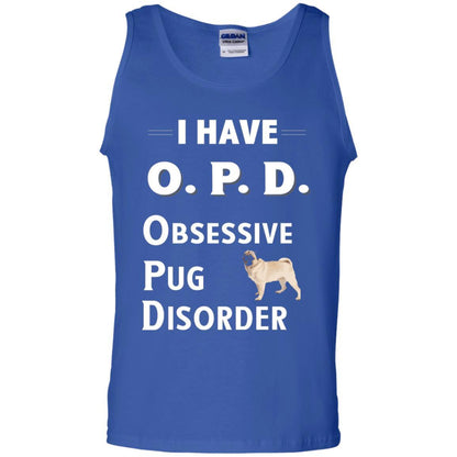 Dog Lovers T-shirt I Have Opd Obsessive Pug Disorder Royal