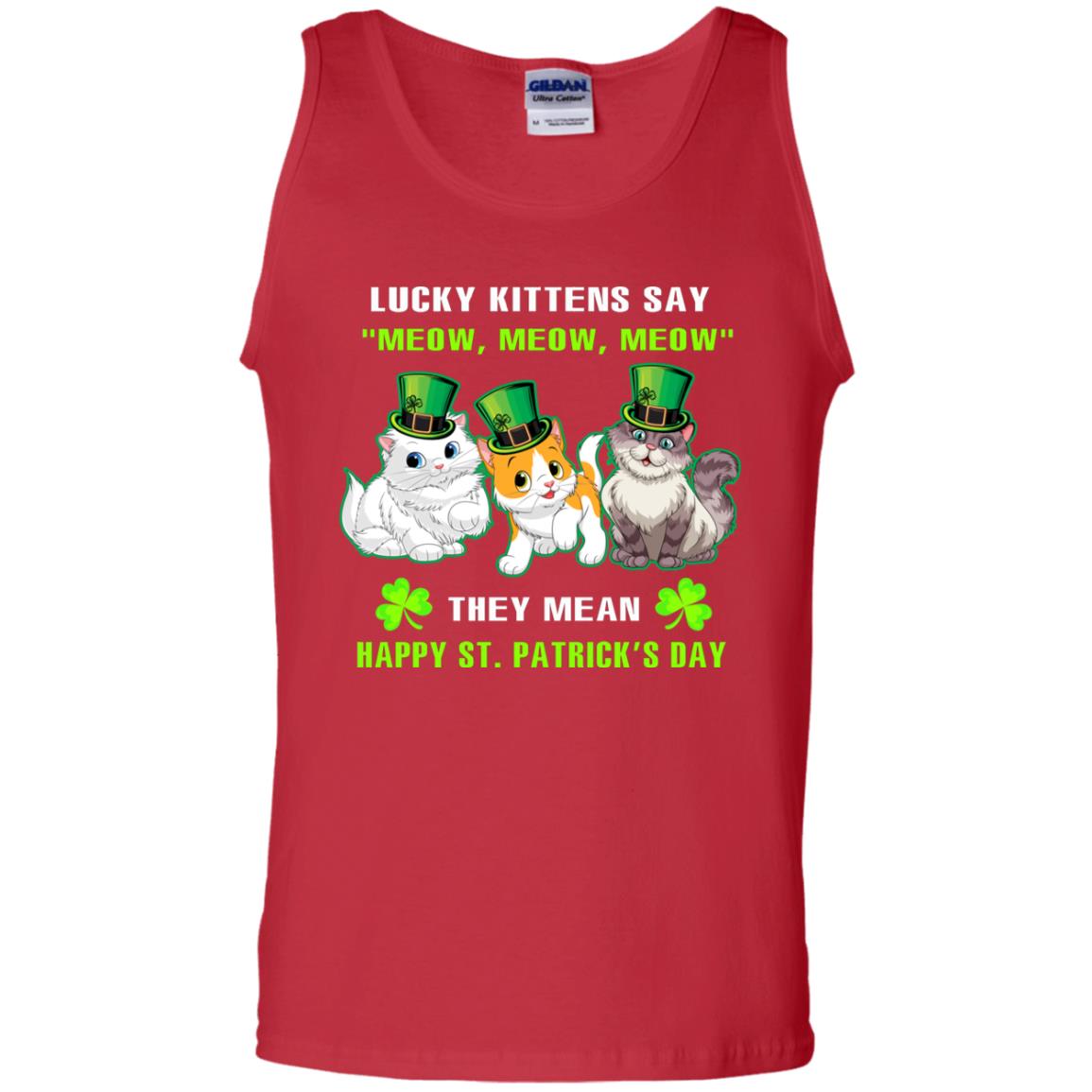 Lucky Kittens Say Meow Meow Meow They Mean Happy St Patricks Day Shirt Red