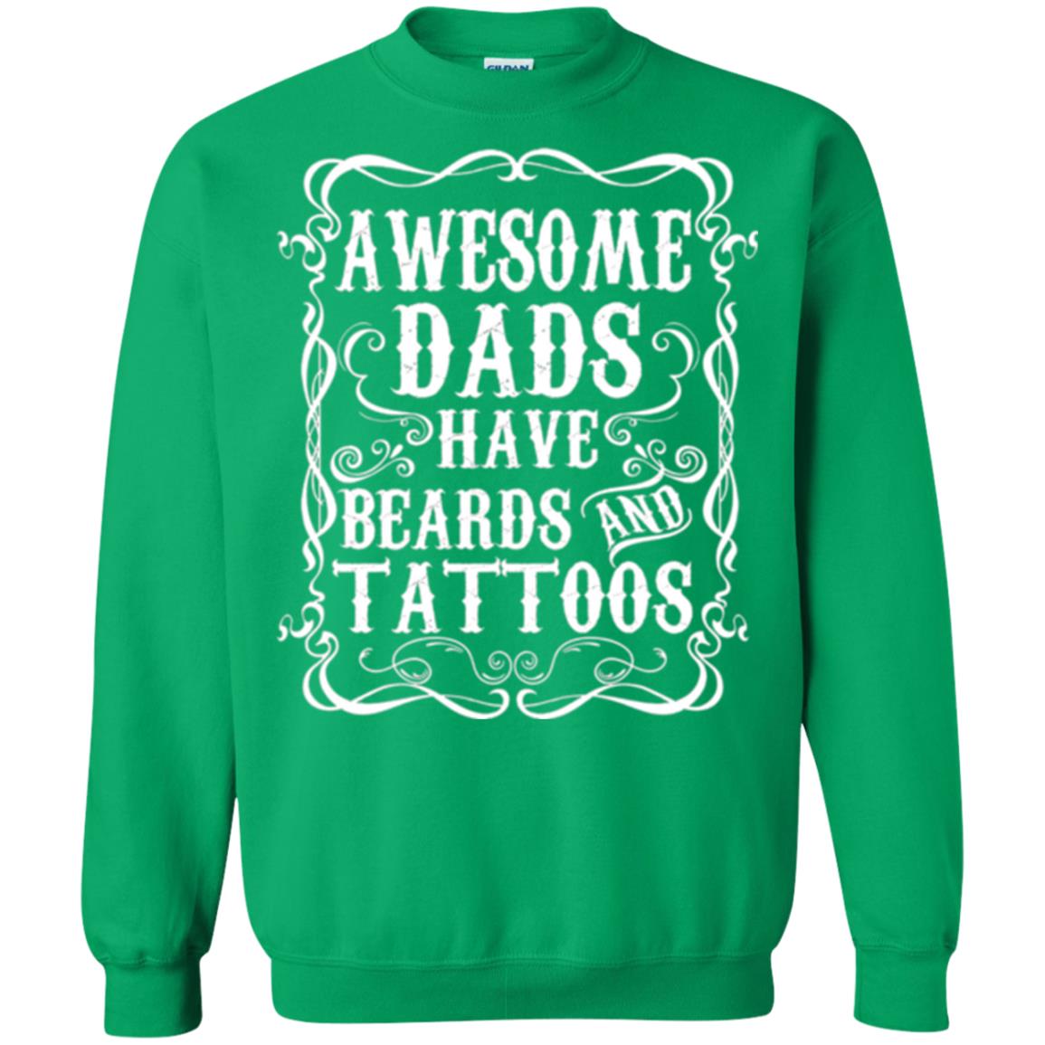 Awesome Dads Have Tattoos And Beards Funny Beard T-shirt Irish Green