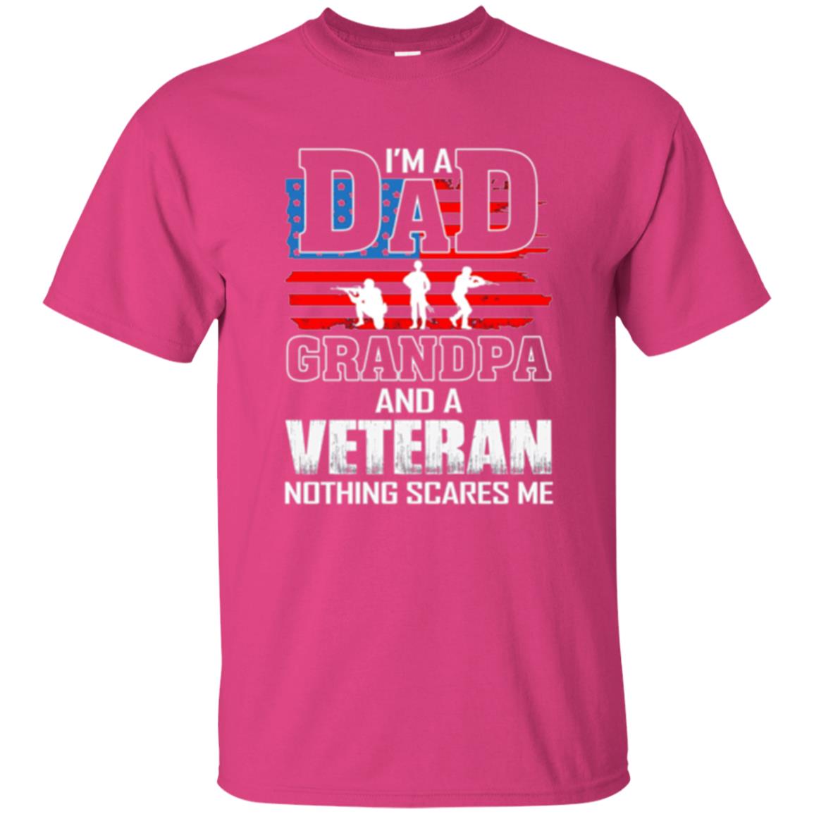 Veteran T-shirt I Am A Dad Grandpa And A Veteran Heliconia
