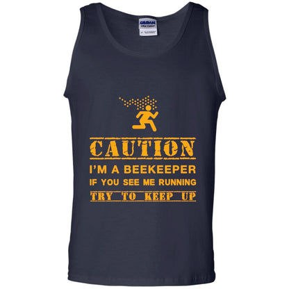 Caution I_m A Beekeeper If You See Me Running Try To Keep Up Beekeeper T-shirt Navy