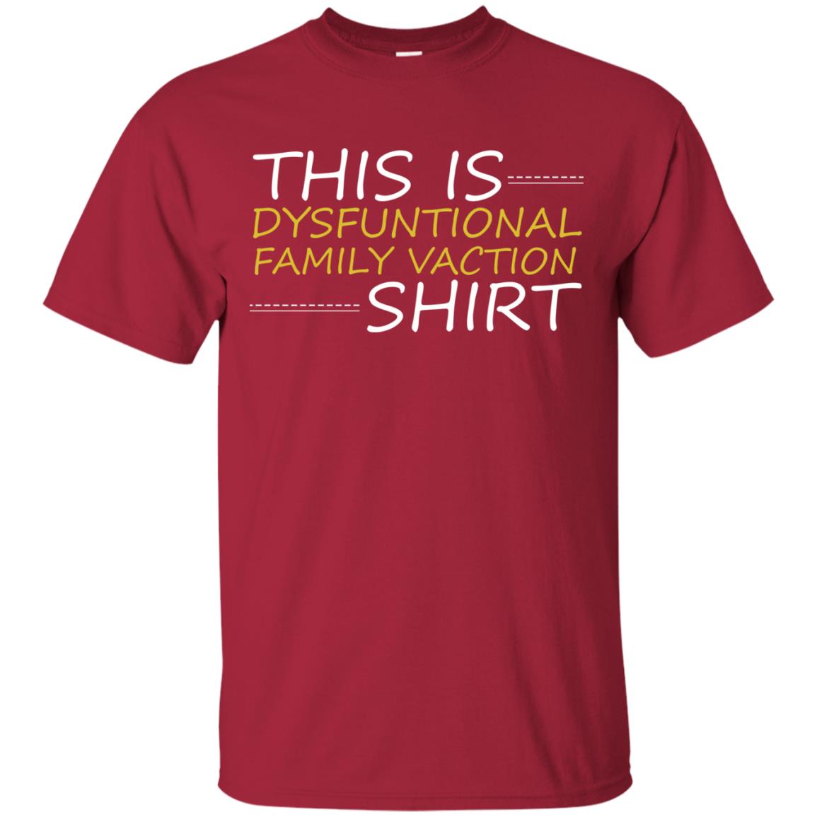 This Is Dysfuntional Family Vacation Shirt Cardinal