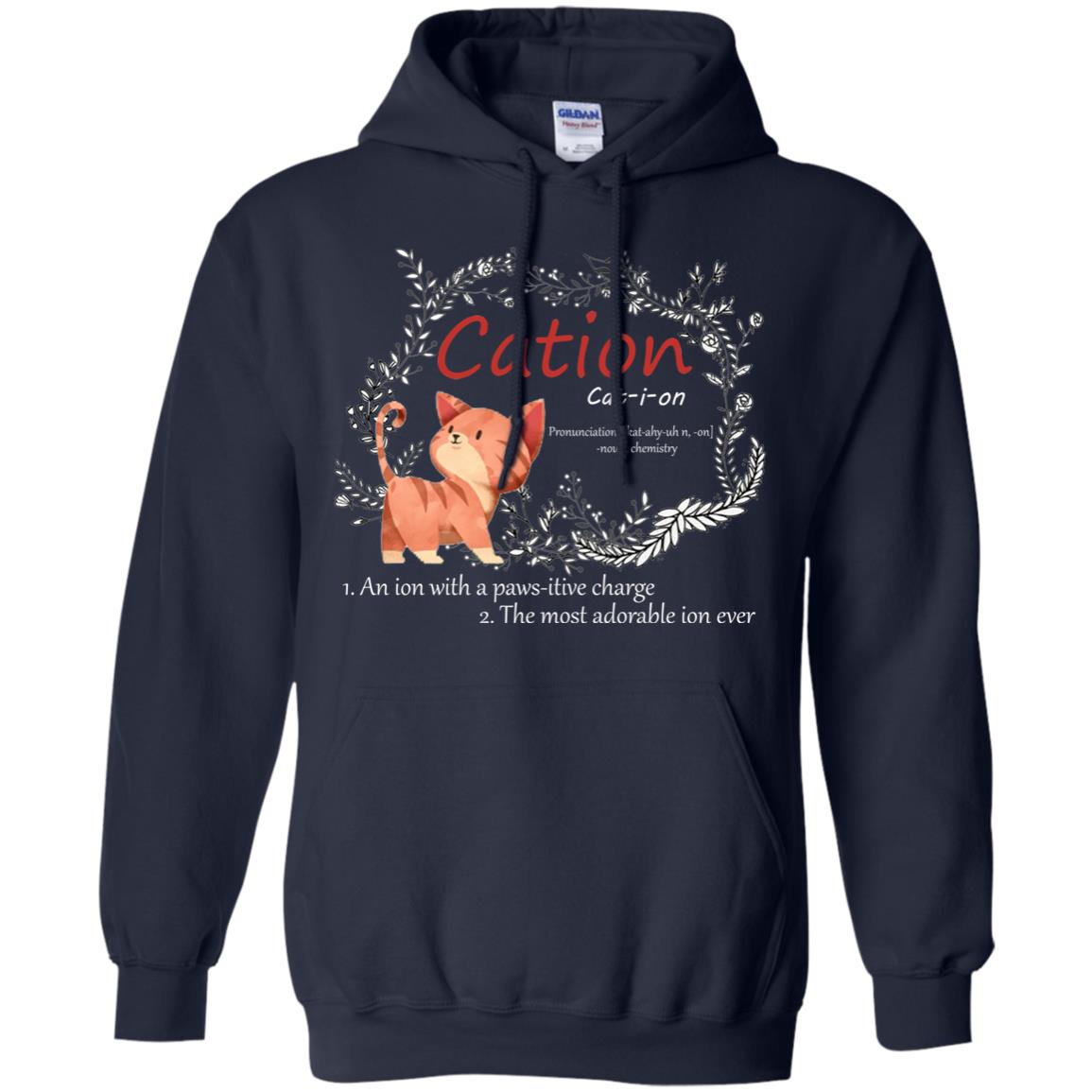 Cation An Ion With A Paws-itive Charge The Most Adorable Ion Ever Positive Thinking Day Shirt Navy