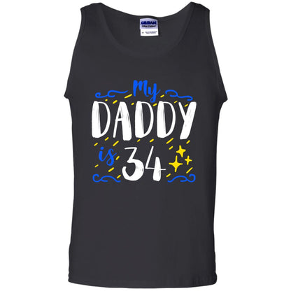 My Daddy Is 34 34th Birthday Daddy Shirt For Sons Or Daughters Black