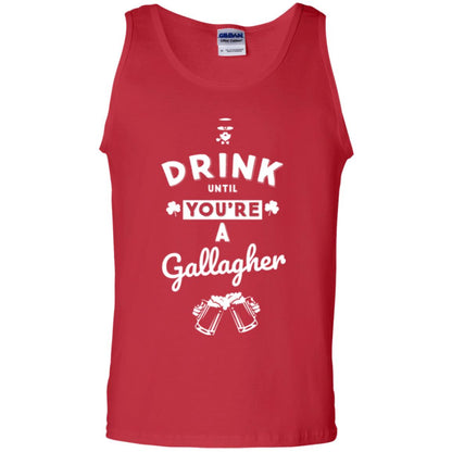Drink Until Your're A Gallagher Saint Patrick's Day T-shirt Red