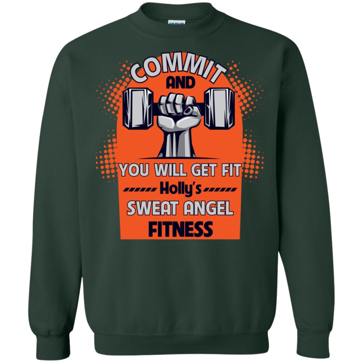 Commit And You Will Get Fit Holly's Sweat Angle Fitness Shirt Forest Green