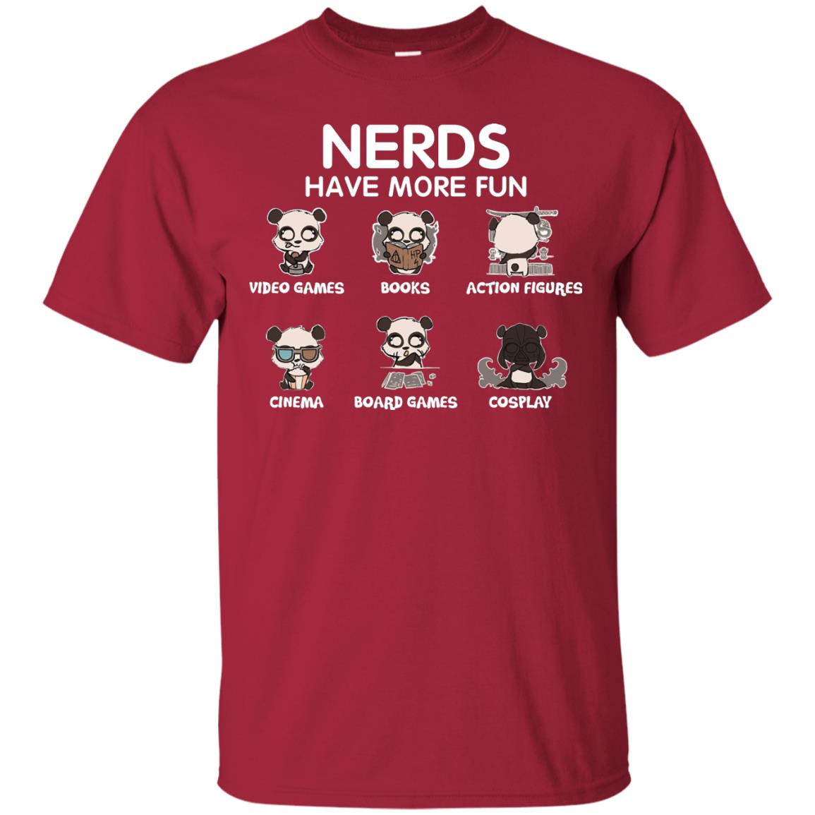 Nerds Have More Fun Video Games Books Action Figures Shirts Cardinal