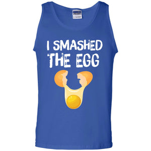 I Smashed The Egg ShirtG220 Gildan 100% Cotton Tank Top