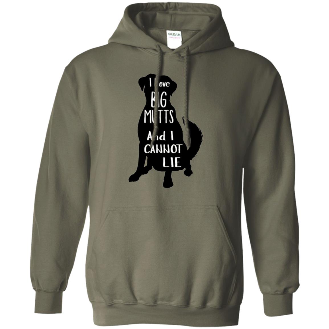 Dog Lovers T-shirt I Love Big Mutts And I Don_t Lie Military Green