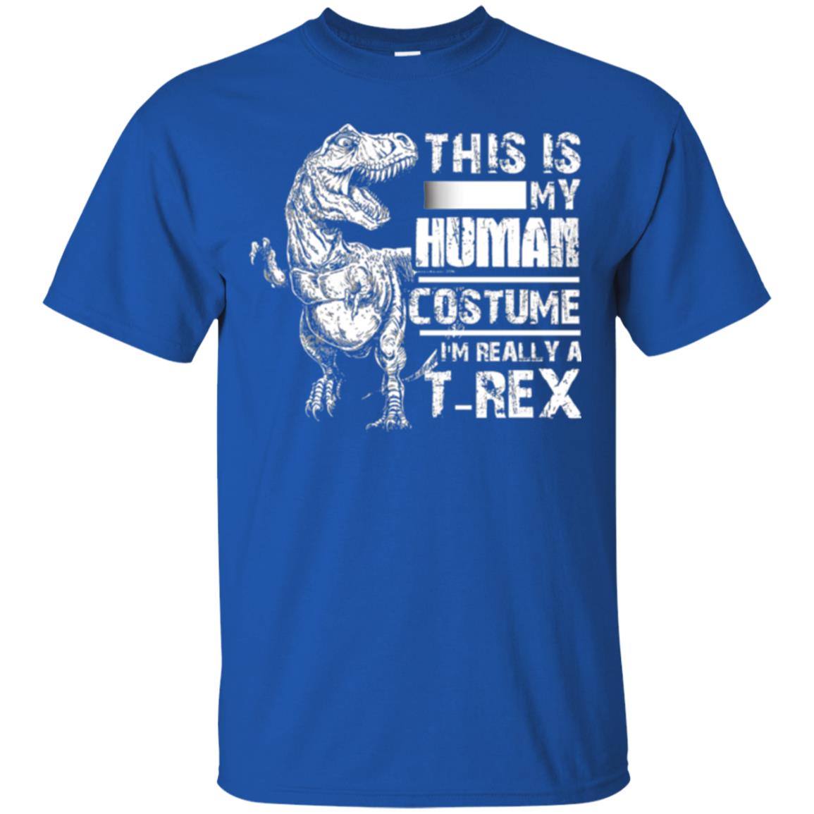 Dinosaus T-shirt This Is My Human Costume Shirt Human Royal