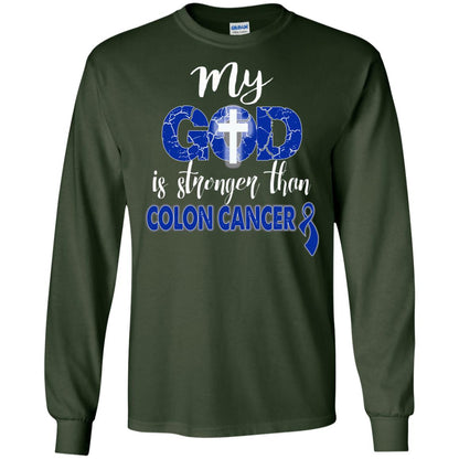 My God Is Stronger Than Colon Cancer T-shirt Forest Green