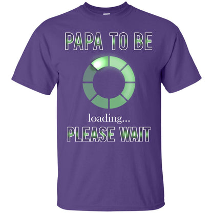 Papa To Be Loading Please Wait T-shirt Purple
